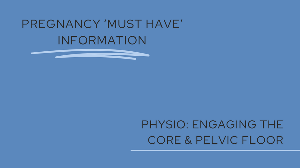 Must Have Info: Engaging the core & pelvic floor